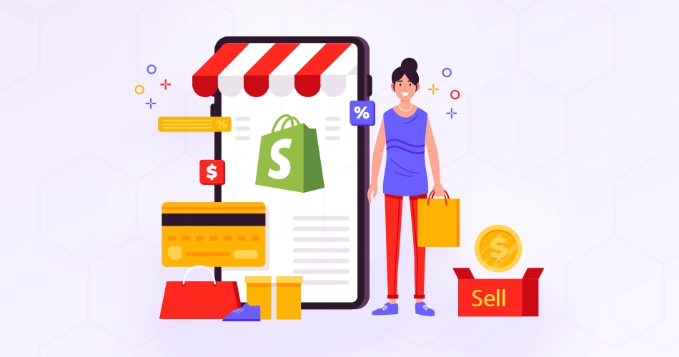 How to Sell on Shopify: A Step-by-Step Guide